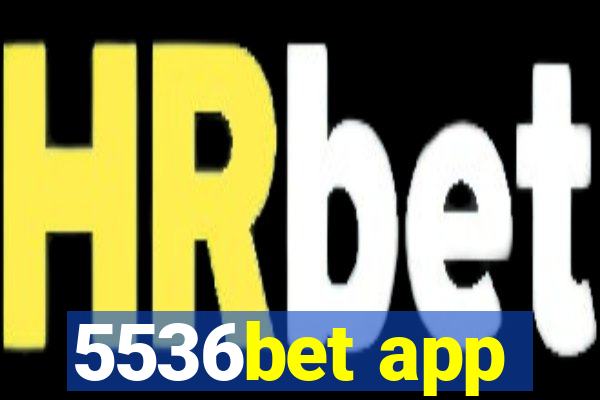 5536bet app